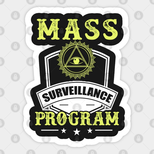 Mass Surveillance Program - Satire NSA Gift Sticker by ThePowerElite